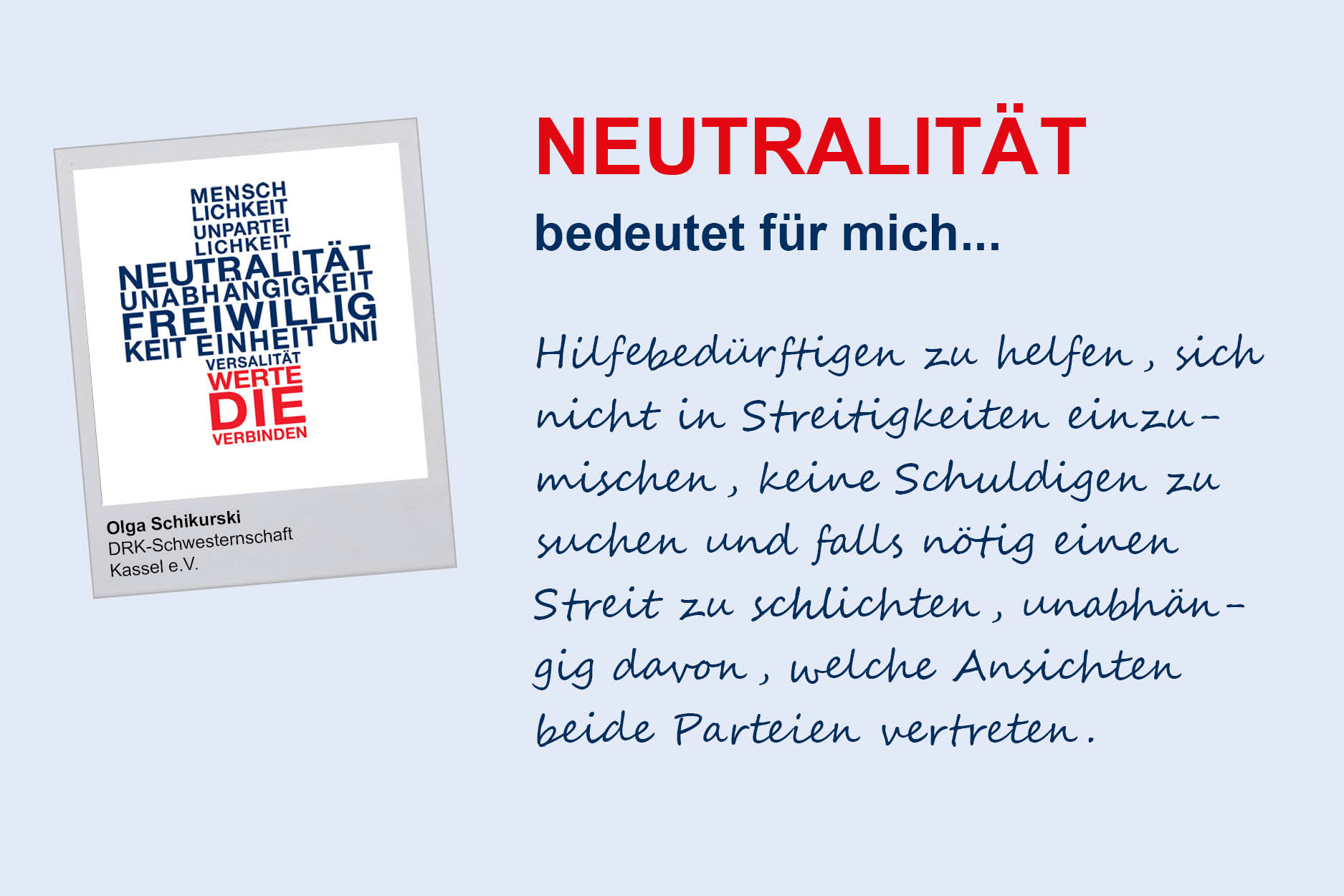 Olga Schikurski, DRK-Schwesternschaft Kassel e.V.
**Neutralität**